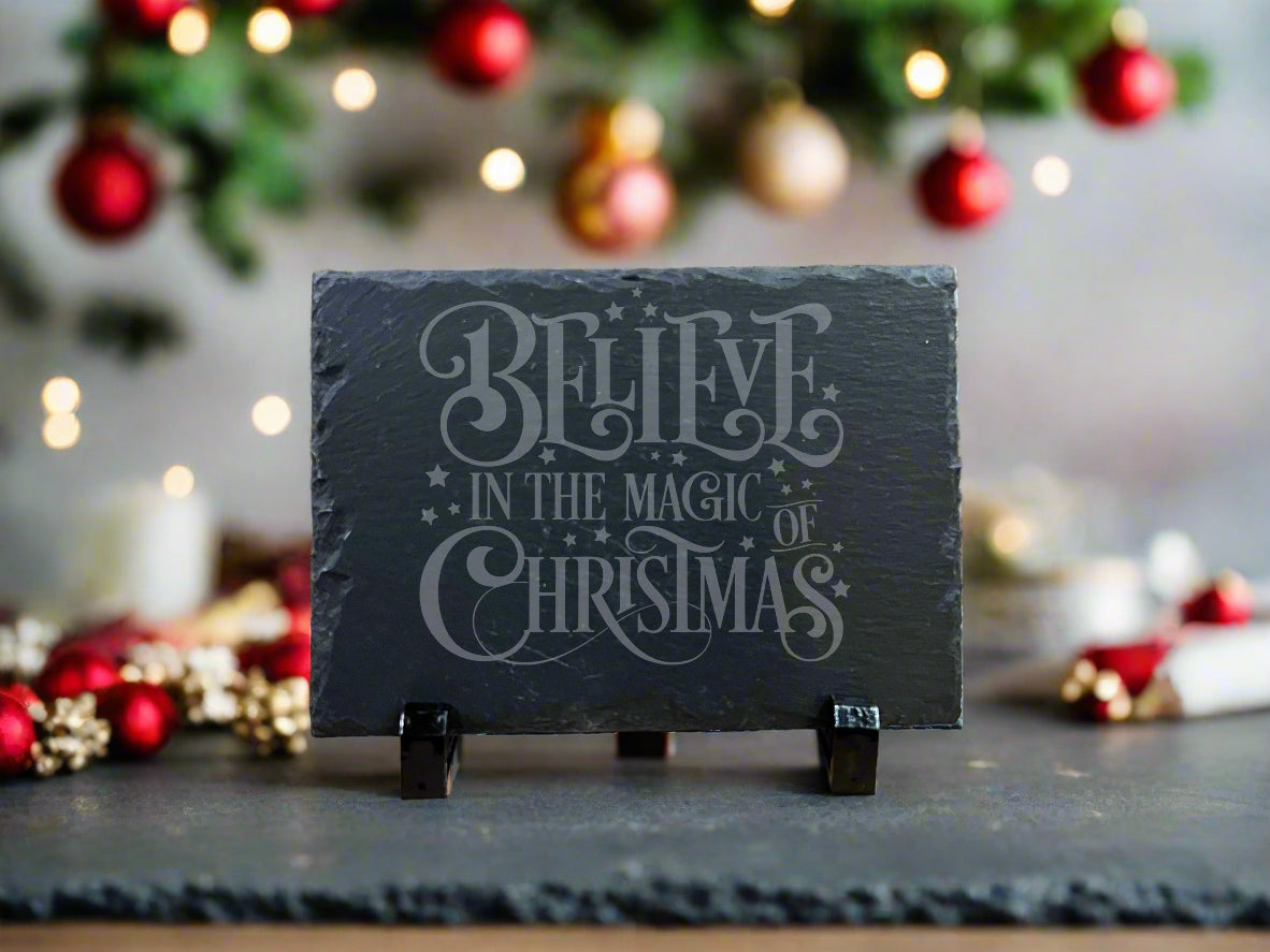 "Believe in the Magic of Christmas" – Engraved 7x5 Slate Display | Rustic Holiday Decor